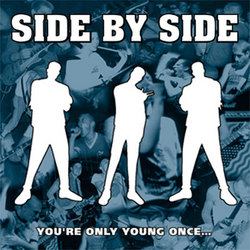 Side By Side "You're Only Young Once" LP